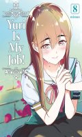 Yuri is my job ! T.8