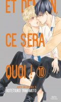 Et demain ce sera quoi ! T.10