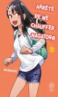 Arrte de me chauffer Nagatoro T.12