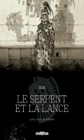 Le serpent et la lance T.4 - N&B