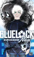 Blue lock - �pisode Nagi T.7