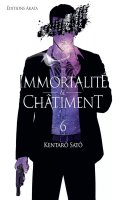 Immortalit� et ch�timent T.6