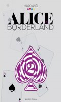 Alice in borderland - perfect �dition T.2