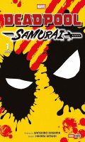 Deadpool Samurai - Saison 2 - T.1