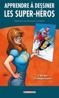 Apprendre  dessiner les super-hros T.2