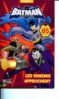 Batman L'alliance des H�ros - Les Ennemis Approchent