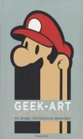 Geek-art, une anthologie