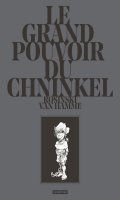 Le grand pouvoir du Chninkel - dition anniversaire 25 ans