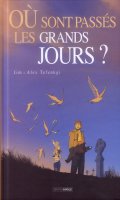O sont passs les grands jours ? T.1