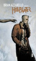 Brian Azzarello prsente Hellblazer T.1