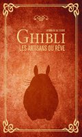 Hommage au studio Ghibli, les artisans du rve