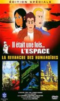 Il �tait une fois... l'espace - la revanche des humanoides
