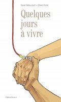 Quelques jours  vivre