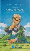 L'oeuvre arienne de Hayao Miyazaki - first print