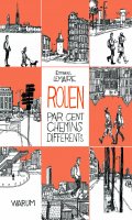 Rouen par cent chemins diff�rents