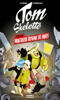 Tom Skelette T.1