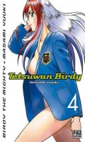 Tetsuwan birdy - The Mighty T.4