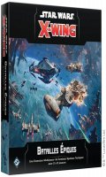 Star Wars X-Wing 2.0 : Batailles piques