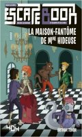Escape book junior - La maison-fantme de Mme Hideuse