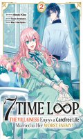 7th time loop - The villainess enjoys a carefree life T.2