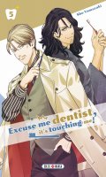 Excuse me dentist, it's touching me ! T.5