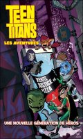 Teen Titans - Une nouvelle generation de heros T.1