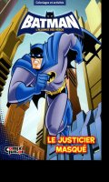 Batman L'alliance des Hros - Le Justicier masqu