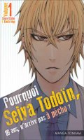 Pourquoi, Seiya Todon, 16 ans n'arrive pas  pcho ? T.1