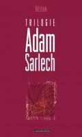 Adam Sarlech - trilogie