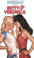 Riverdale prsente Betty et Veronica T.1