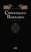 Chroniques barbares - intgrale T.1