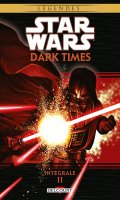 Star wars - dark times - intgrale T.2