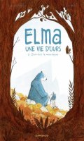 Elma, une vie d'ours T.2