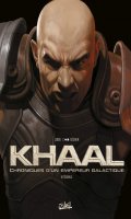 Khaal, chroniques d'un empereur galactique - intgrale