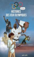 Histoires incroyables des jeux olympiques