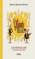 La minute belge - le petit dictionnaire illustr