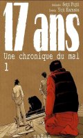 17 ans - une chronique du mal T.1