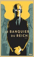 Le banquier du Reich T.2