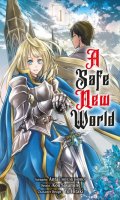 A safe new world T.1
