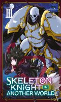 Skeleton Knight in Another World T.3