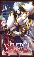 Skeleton Knight in Another World T.4